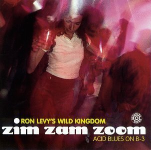 Ron Levy/Zim Zam Zoom-Acid Blues On B-3